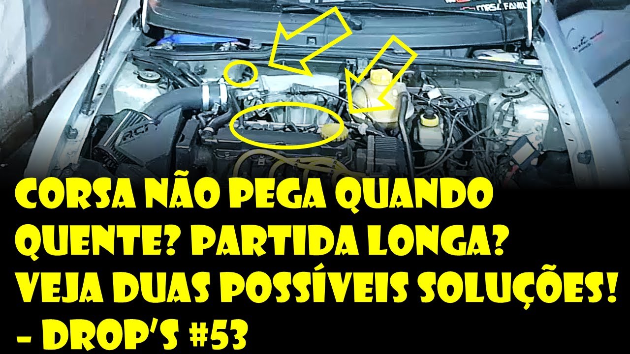 Corsa Não Pega Quando Quente? Partida Longa? Veja Duas Possíveis Soluções! | Dr. Corsa