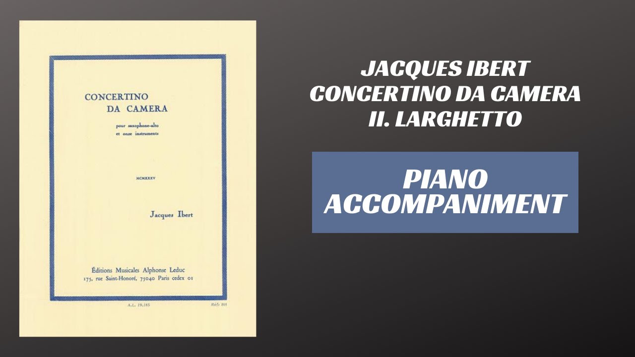 Jacques Ibert - Concertino da Camera, mvt. II Larghetto (Piano Accompaniment)