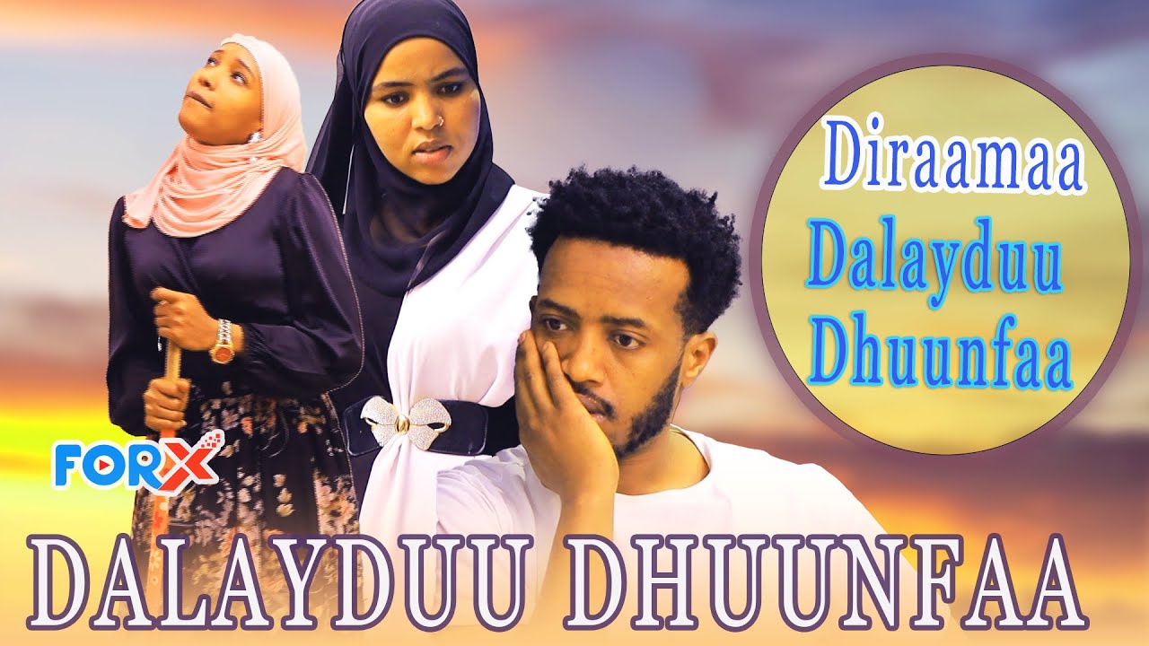 DALAYDUU DHUUNFAA #Diraamaa Gabaabaa