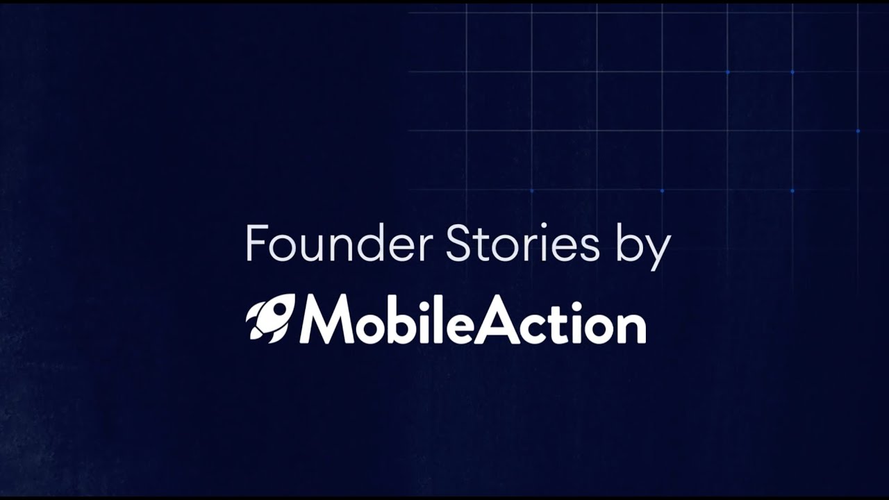 Founder Stories by MobileAction