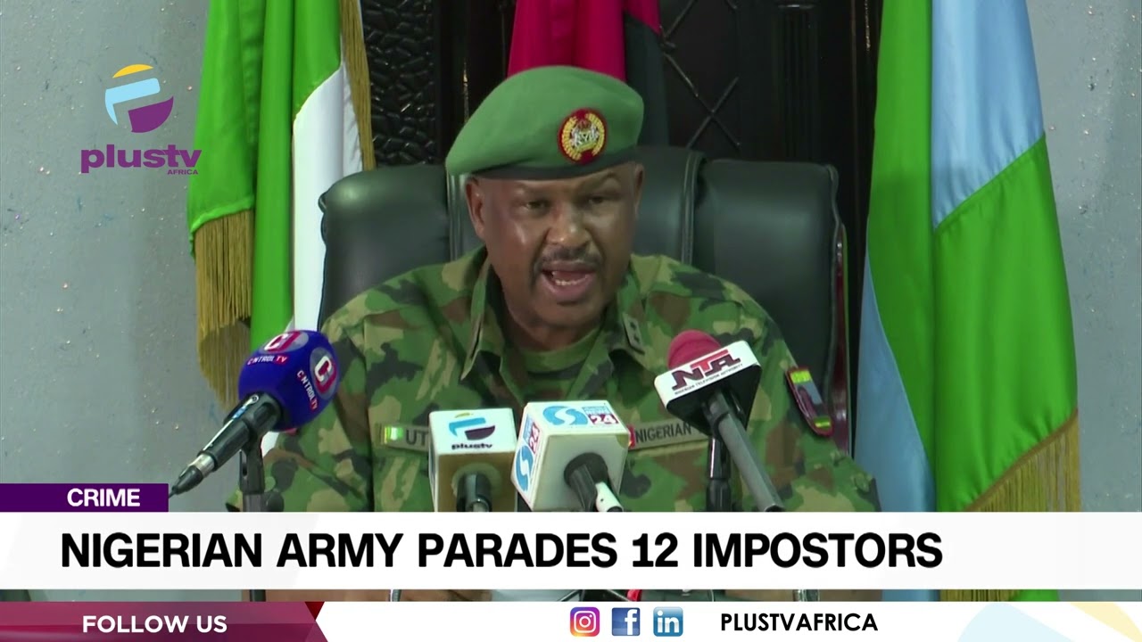 Nigerian Army Parades 12 Impostors | NEWS