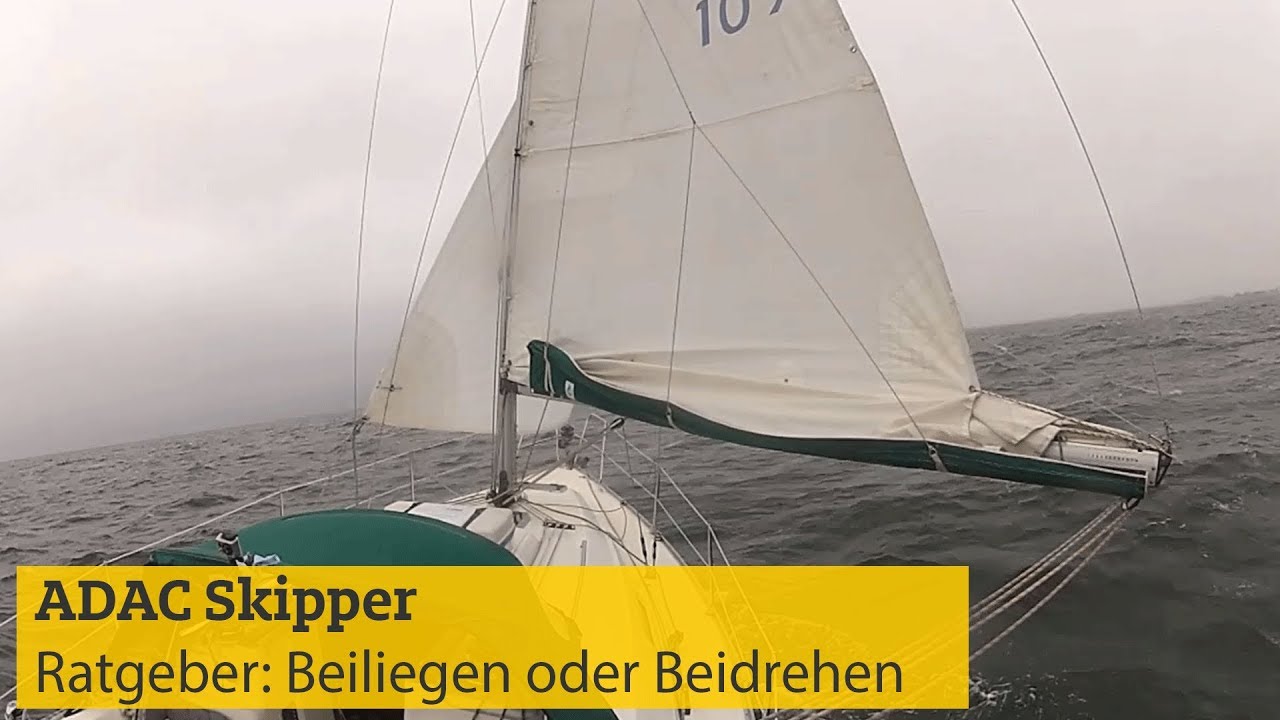 ADAC Skipper: Beiliegen oder Beidrehen I ADAC