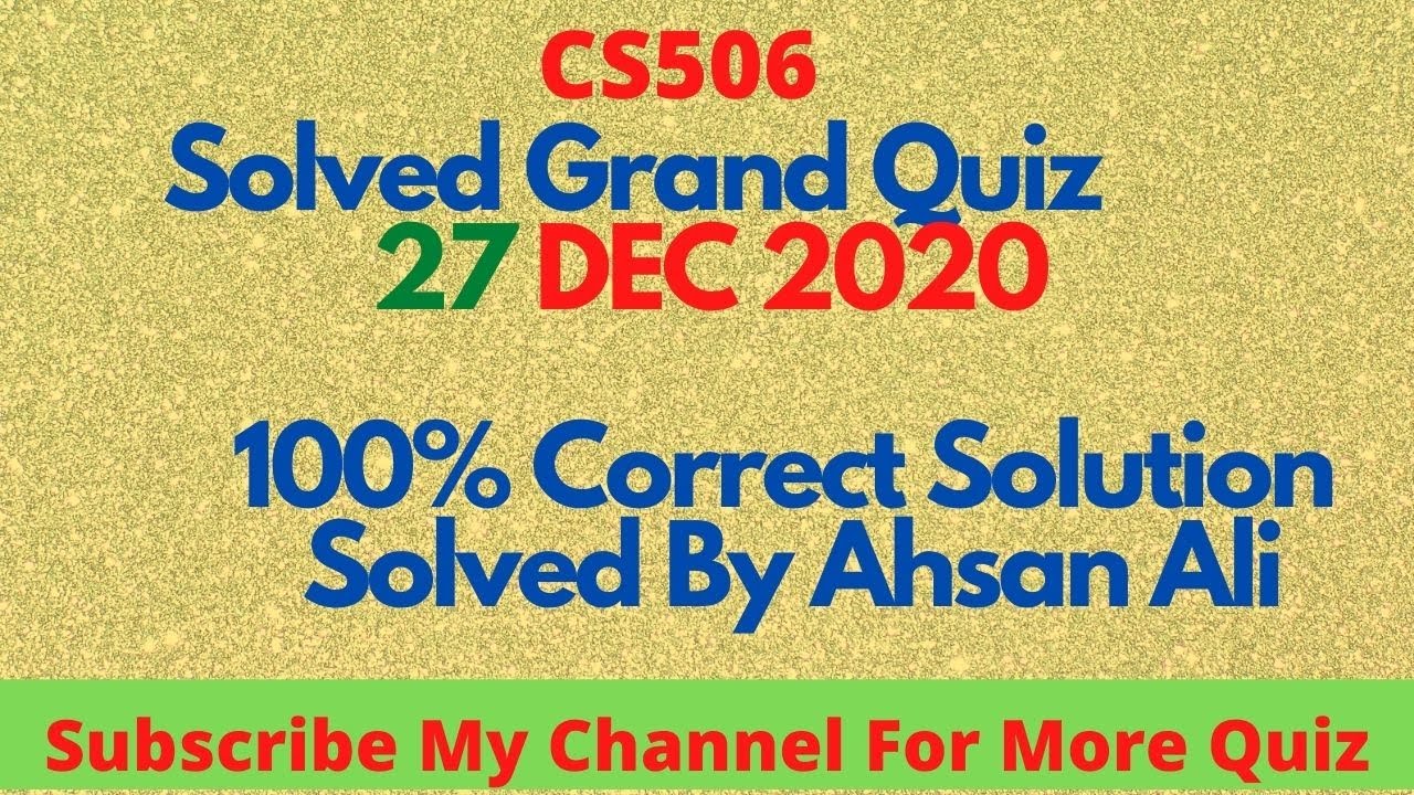 Cs506 Solved Grand Quiz Fall 2020 |midterm grand Quiz Cs506| Cs506 grand quiz solution|Cs506