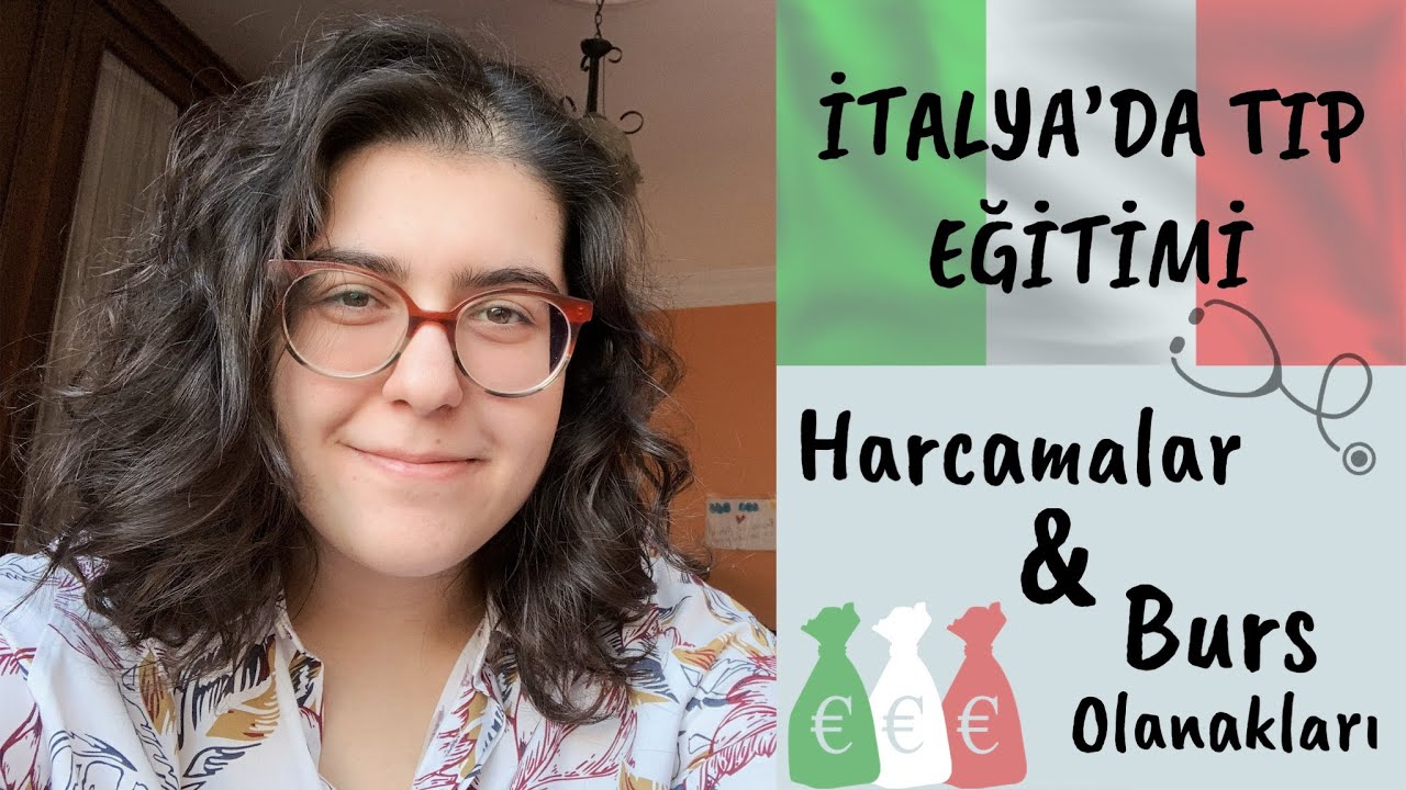 İTALYA’DA TIP / HARCAMALAR VE BURS OLANAKLARI