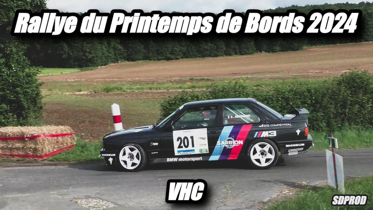 Rallye du Printemps de Bords 2024 VHC [HD] - BEST OF