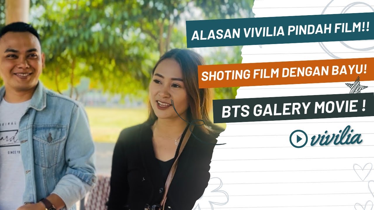 ALASAN VIVILIA PINDAH FILM‼️SHOTING FILM DENGAN BAYU & TEAM BARU SERU BGT‼️BTS GALERY MOVIE‼️