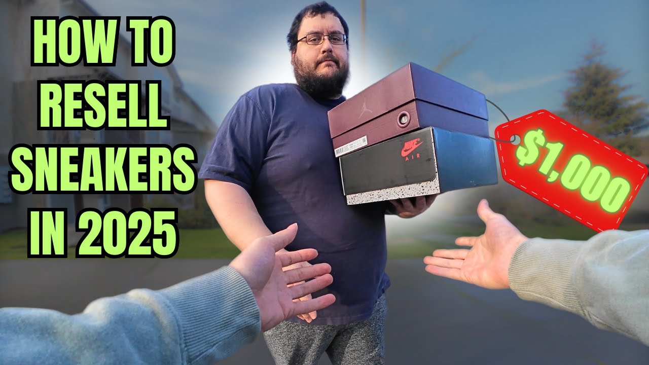 The Ultimate Guide to Sneaker Reselling In 2025: Tips & Tricks for Maximum Profit!