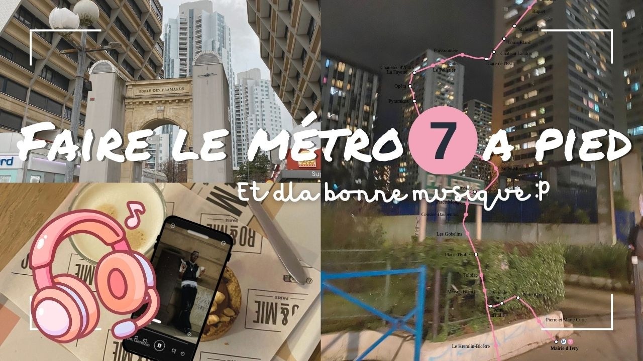 Ma playlist en marchant la ligne 7 du métro parisien