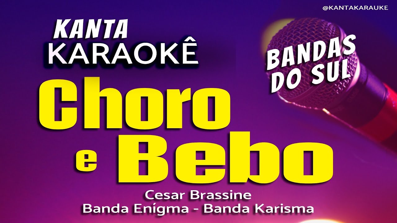 🎤 karaokê CHORO e BEBO - Cezar Brassini e Banda Enigma