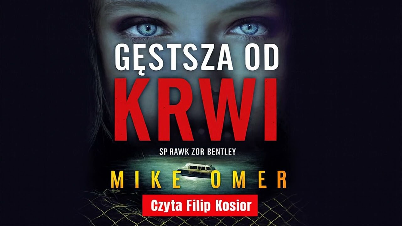 Gęstsza od krwi Autor Mike Omer Lektor Filip Kosior Kryminały po Polsku AudioBook PL