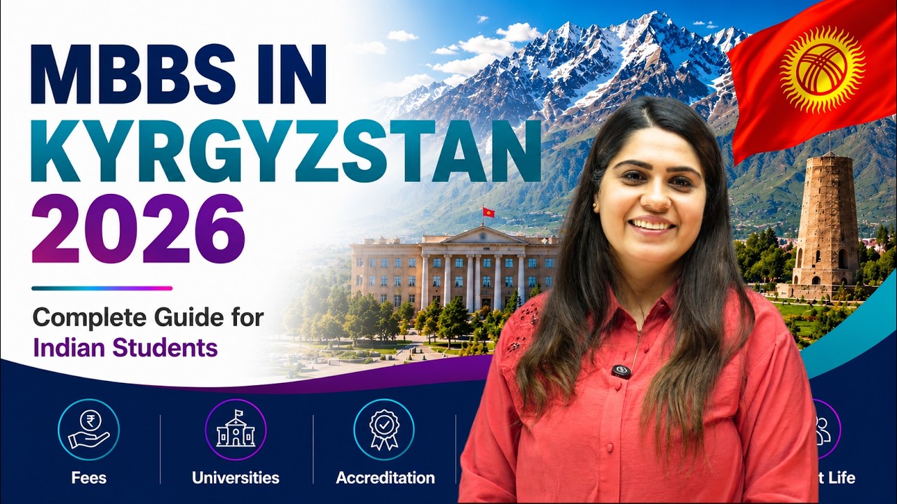 MBBS in Kyrgyzstan 2026: Latest Accreditation Update | Which Universities Are Safe?  Complete Guide