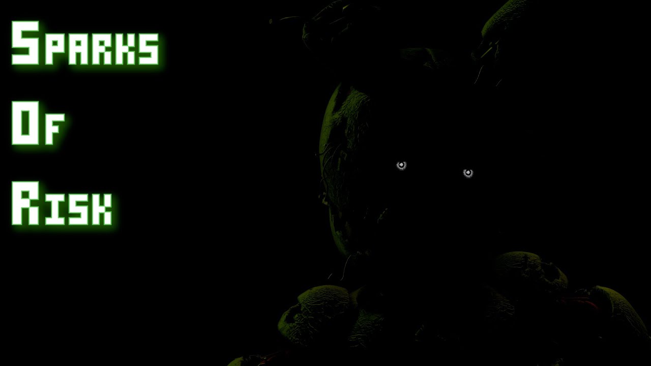 [SFM FNAF] Sparks Of Risk