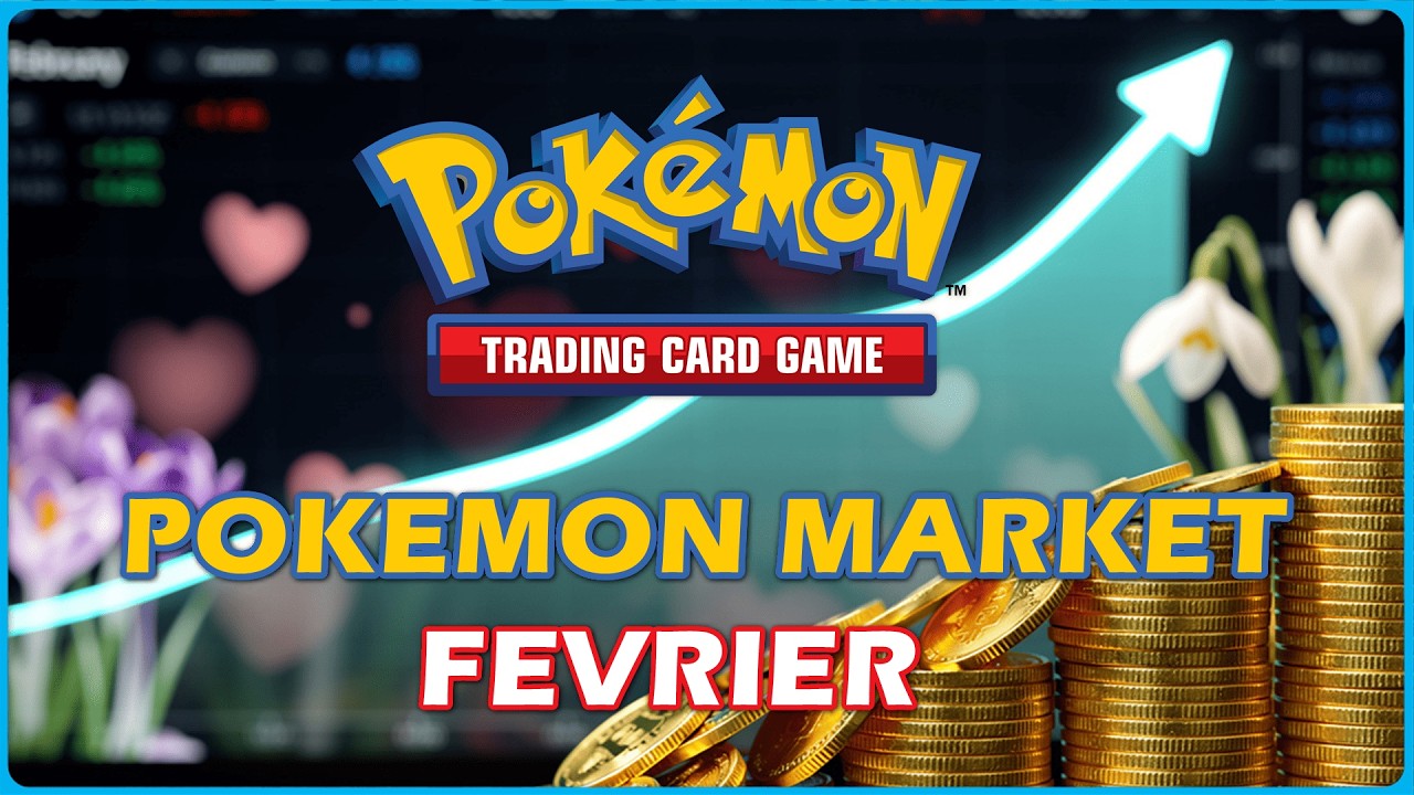 La Météo Pokémon : Le MARCHÉ en FÉVRIER 2026 – Quelles Éditions ACHETER (et VENDRE) ?