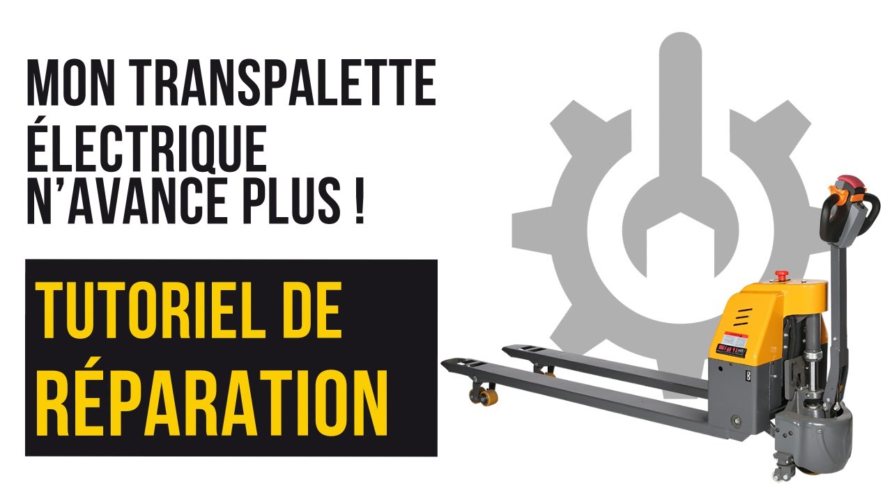 Pourquoi mon transpalette électrique n’avance plus ?