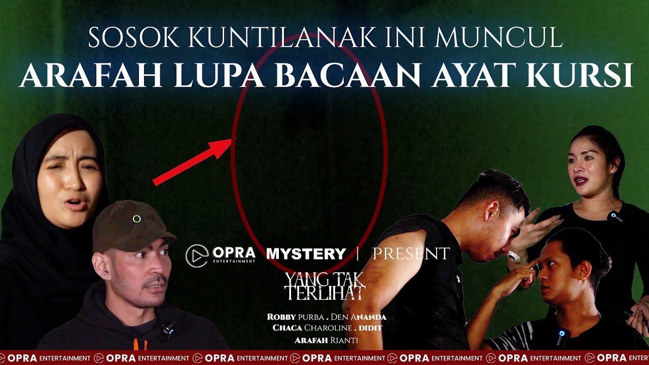 YANG TAK TERLIHAT | PERTAMA KALINYA ARAFAH RIANTI LIHAT SOSOK KUNTILANAK | PART 3