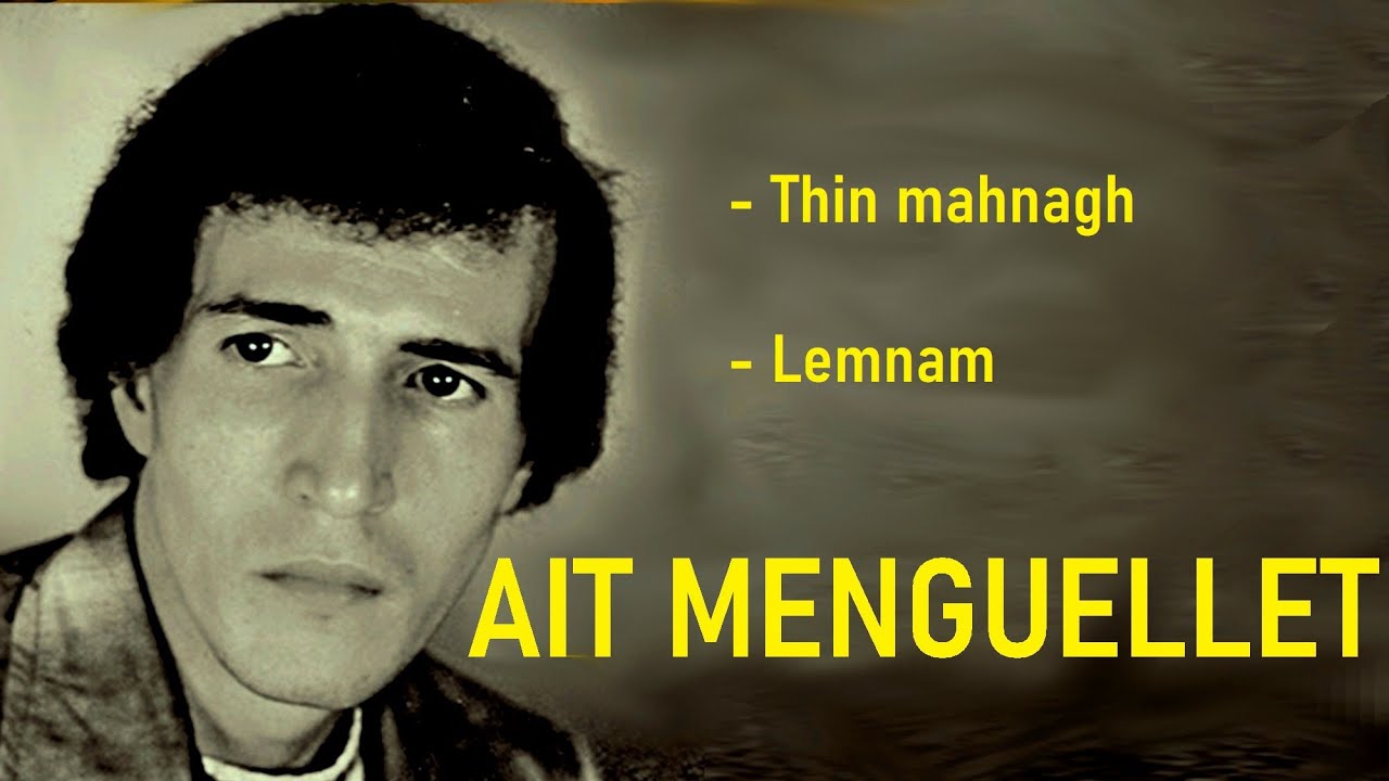 AIT MENGUELLET:  01-  Thin mahnagh    02-  Lemnam