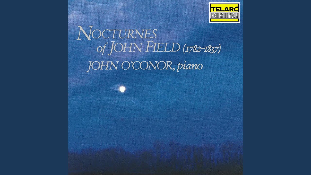 Field: Nocturne No. 1 in E-Flat Major. Molto moderato