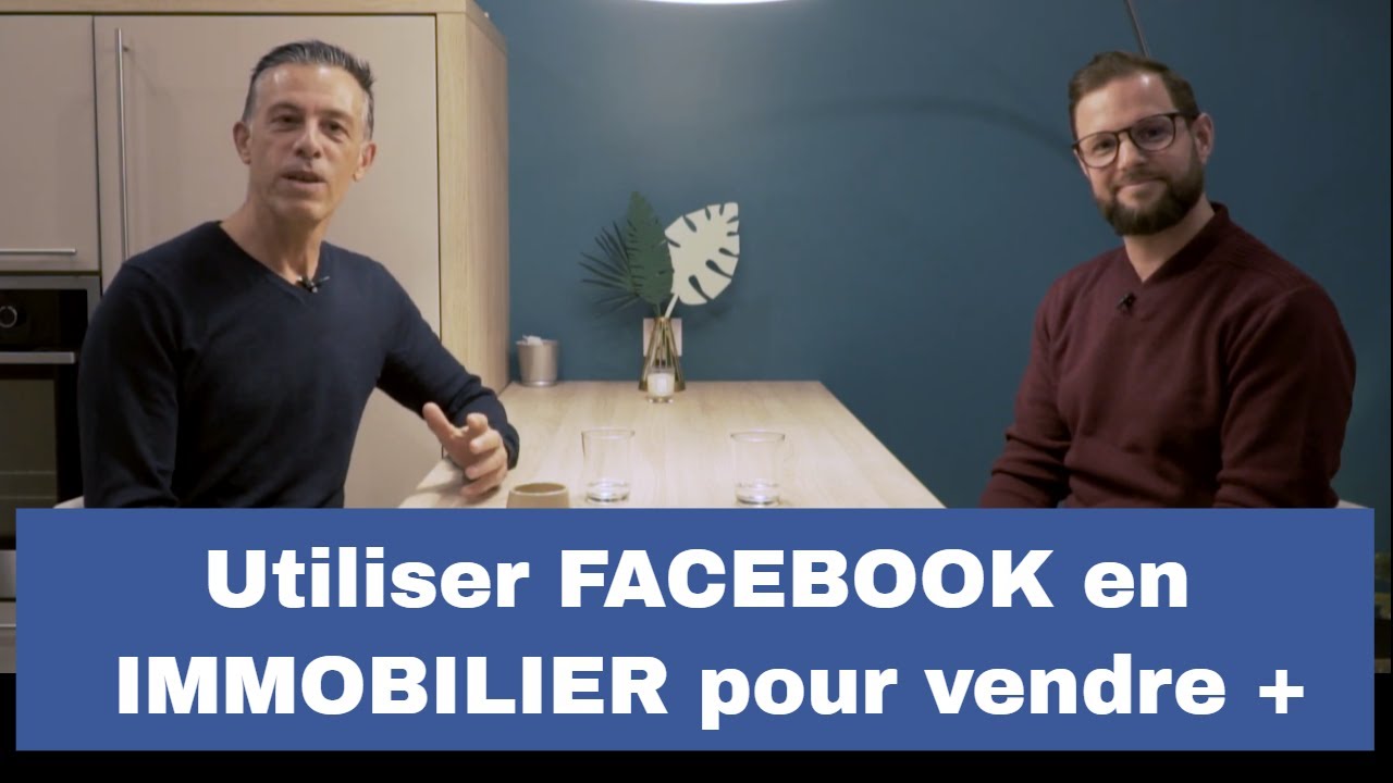 Utiliser Facebook en immobilier interview avec Cédric Laporte