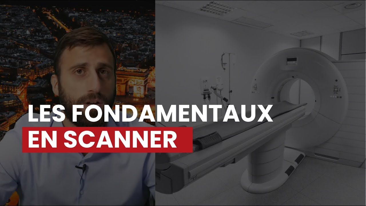 Fondamentaux en Scanner