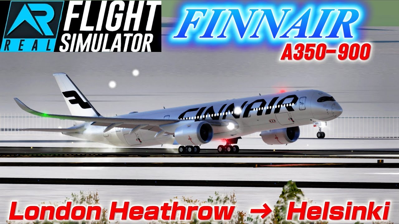 【RFS】Snowstorm Landing in Helsinki | Finnair A350-900 | London Heathrow (LHR) → Helsinki (HEL)