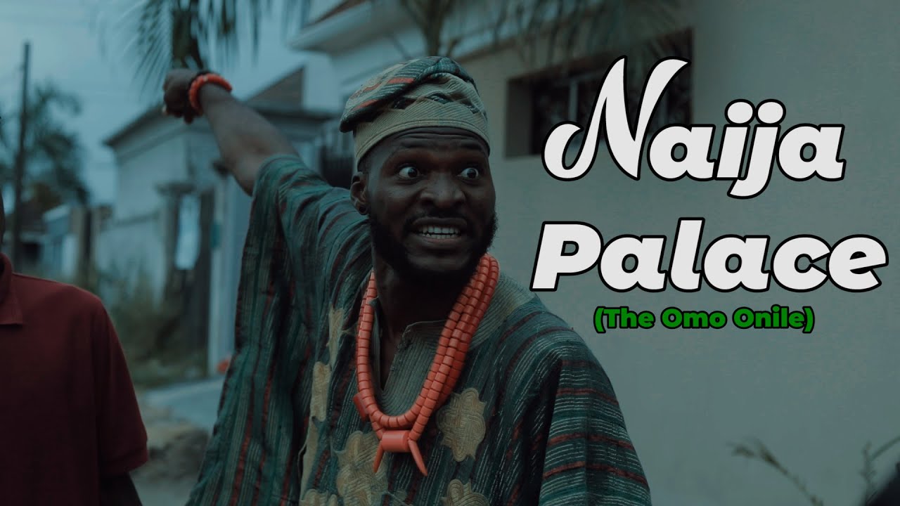 THE LAND GRABBERS (NAIJA PALACE)