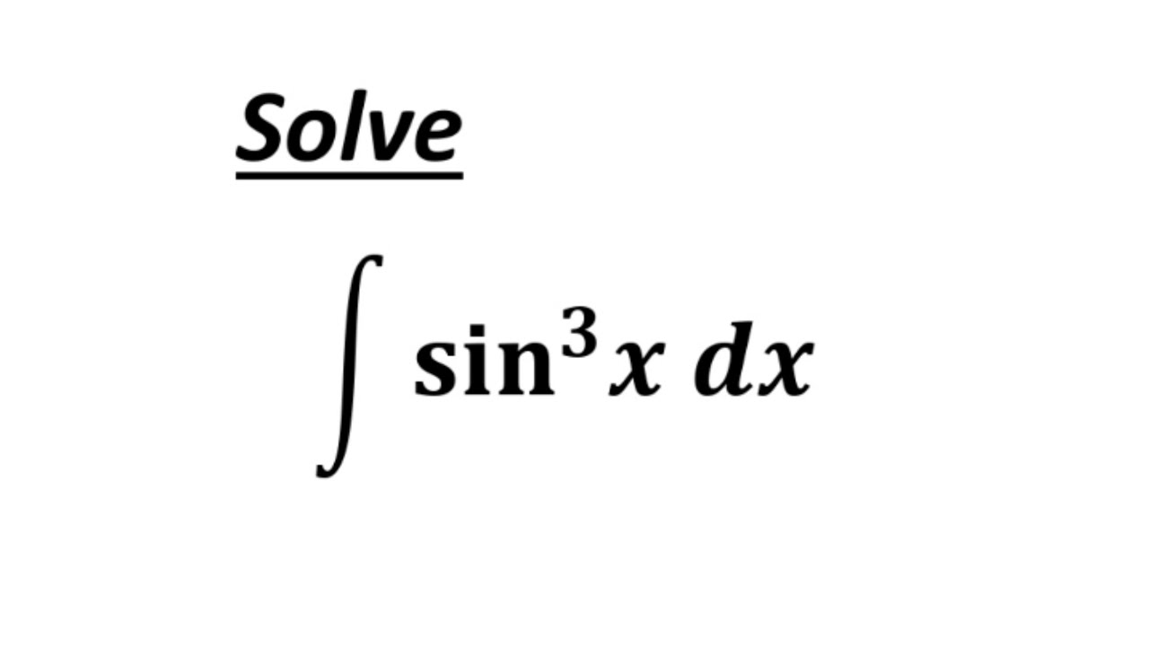 Sin cube integration | Trignometric Integration | Basic integrals
