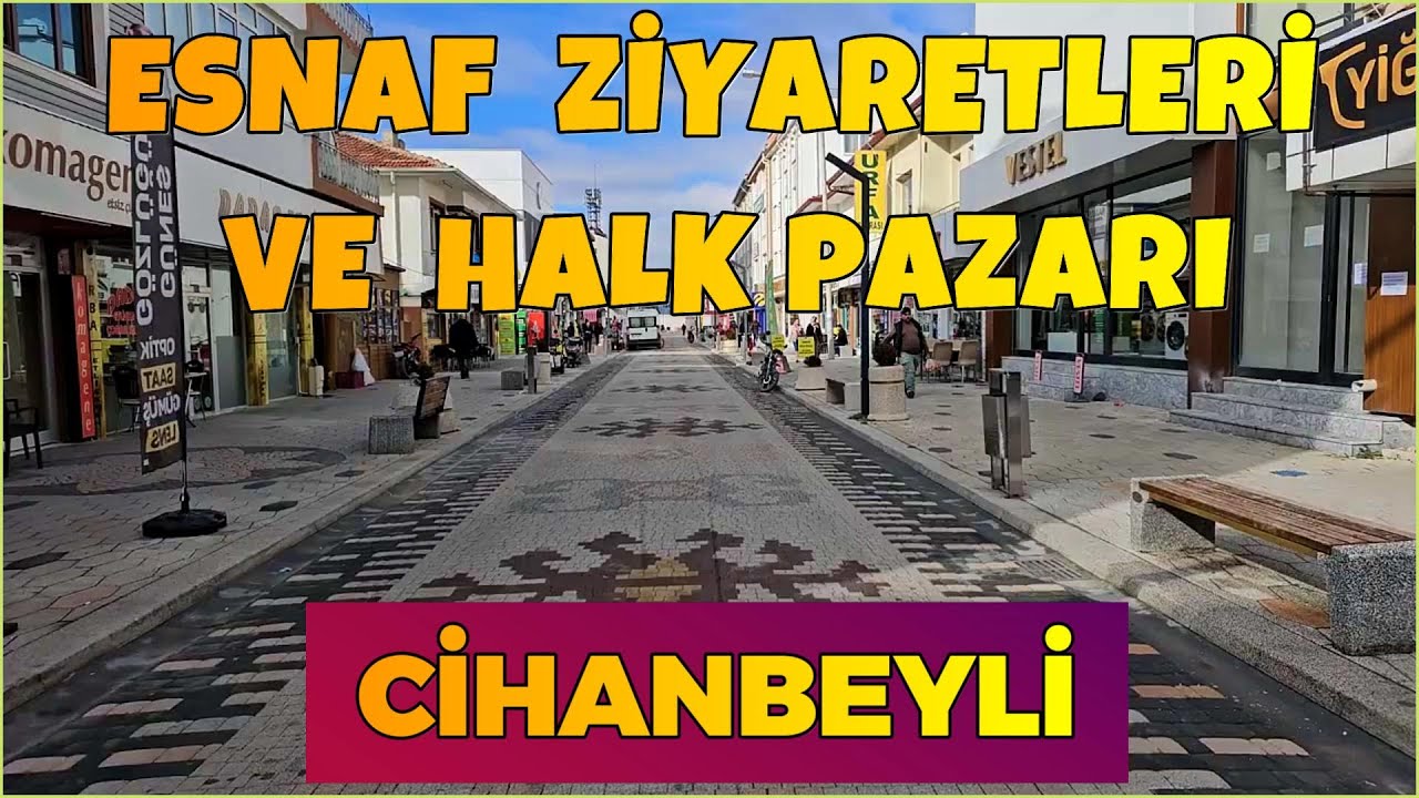 CİHANBEYLİ HALK PAZARI VE ESNAF ZİYARETLERİ