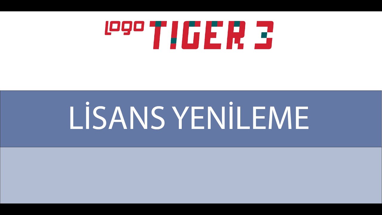 Logo Tiger lisans yenileme nasıl yapılır?