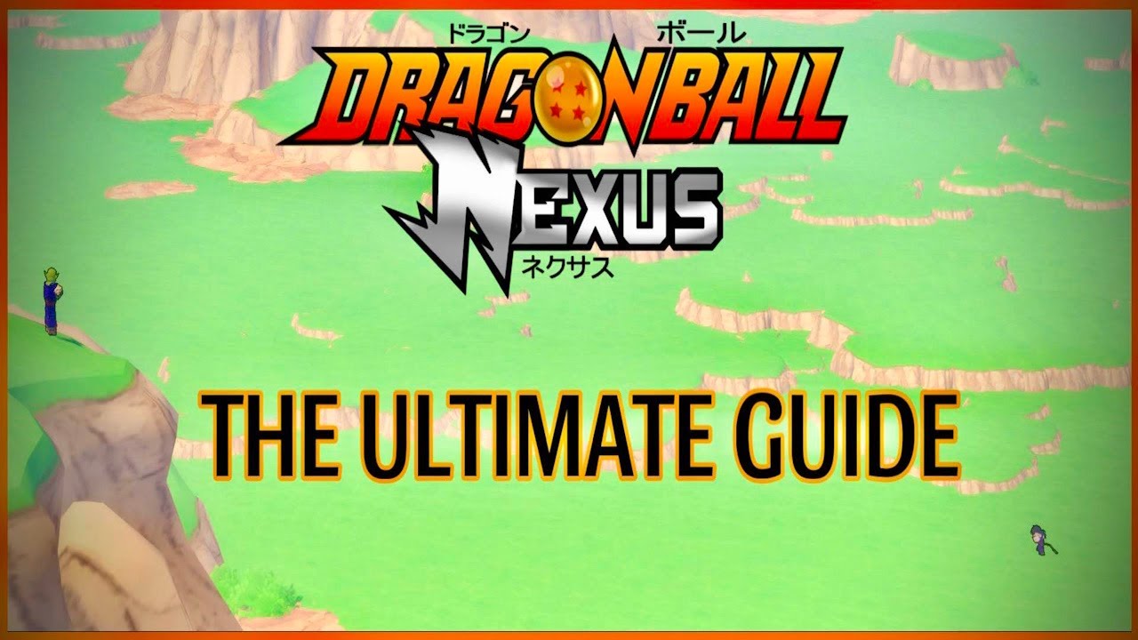 The Ultimate Guide | Dragon Ball Nexus ROBLOX