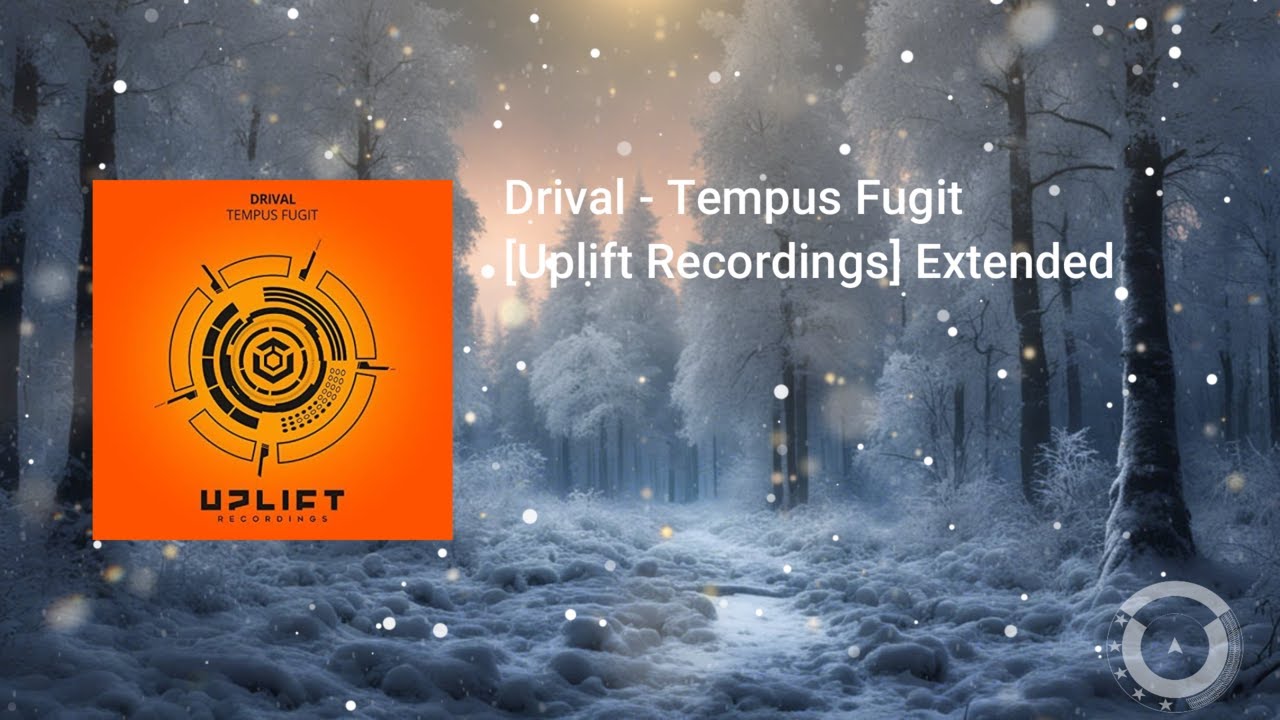 Drival - Tempus Fugit [Uplift Recordings] Extended