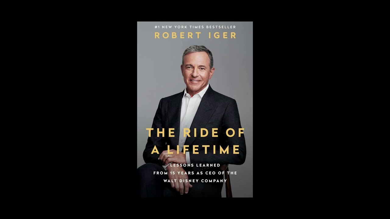 The Ride of a Lifetime by Robert Iger Book Summary