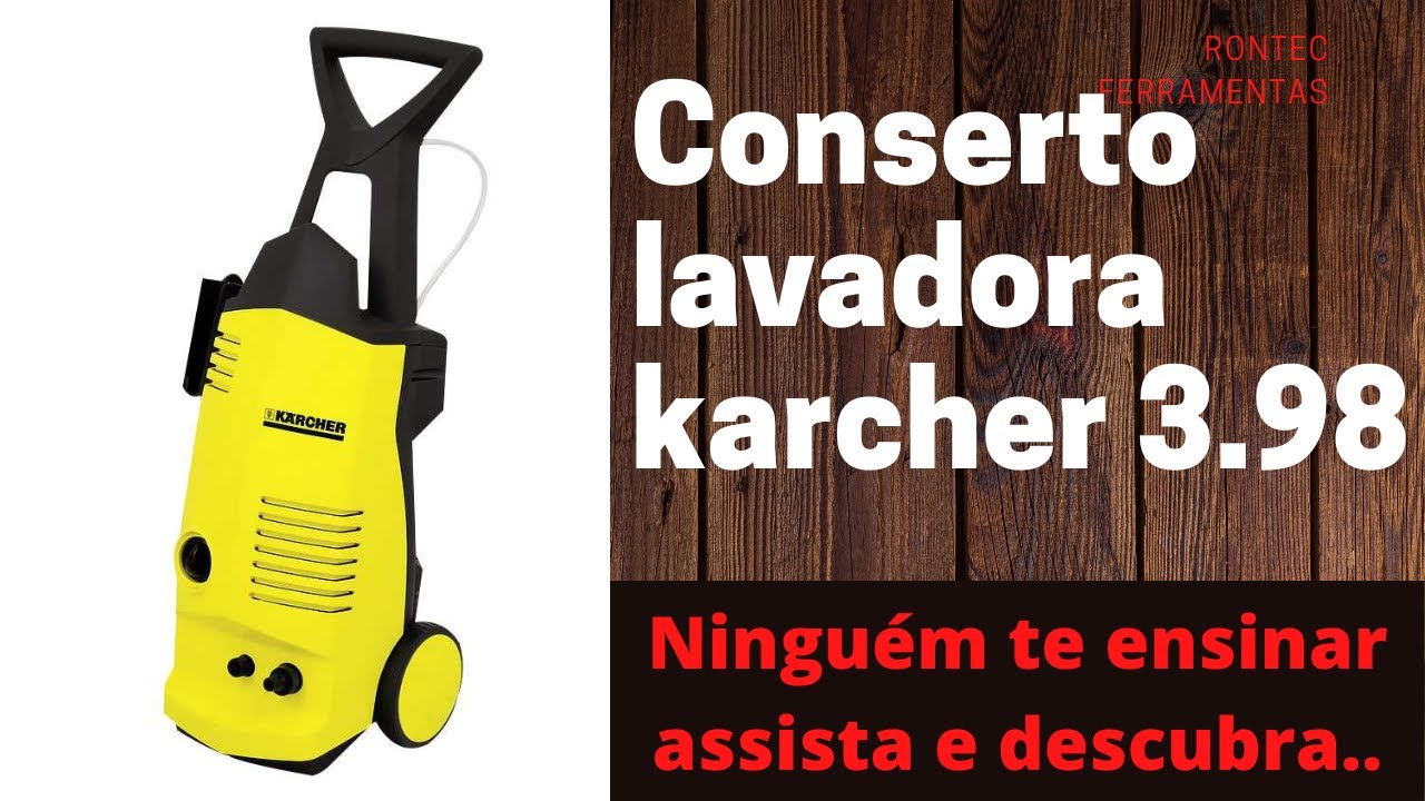 conserto lavadora Karcher K 3.98 não funcionava #rontecferramentas