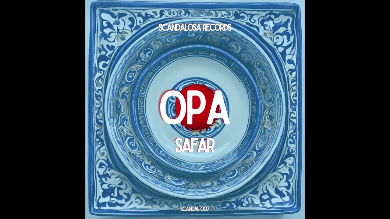 Safar (FR) - Opa (Original Mix)
