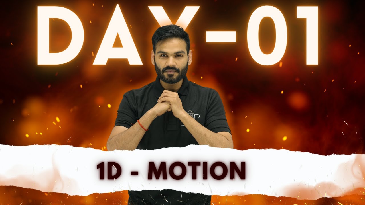 Day - 01 || 1D - Motion || JEET Batch - 2024