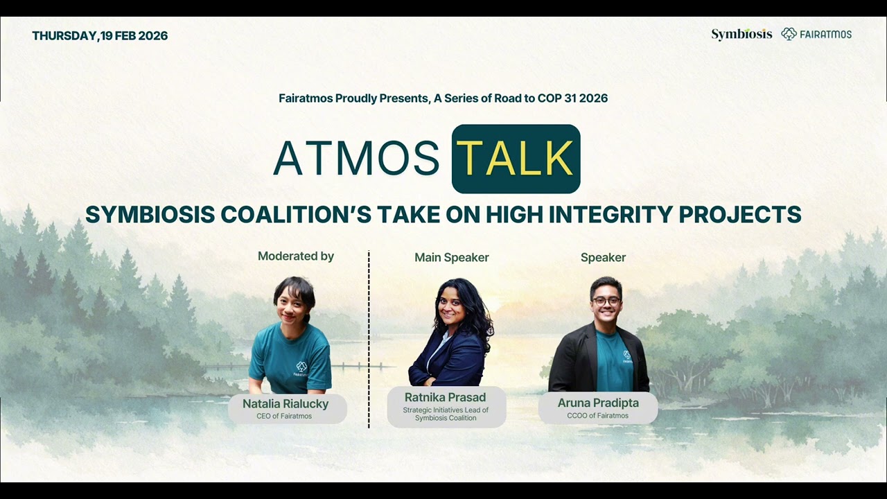 AtmosTalk: “Symbiosis Coalition’s Take on High Integrity Projects”
