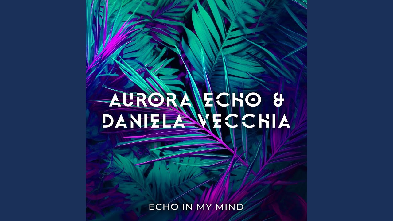 Echo In My Mind