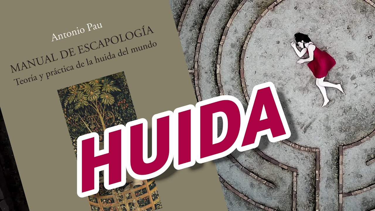 MANUAL DE ESCAPOLOGÍA | Antonio Pau