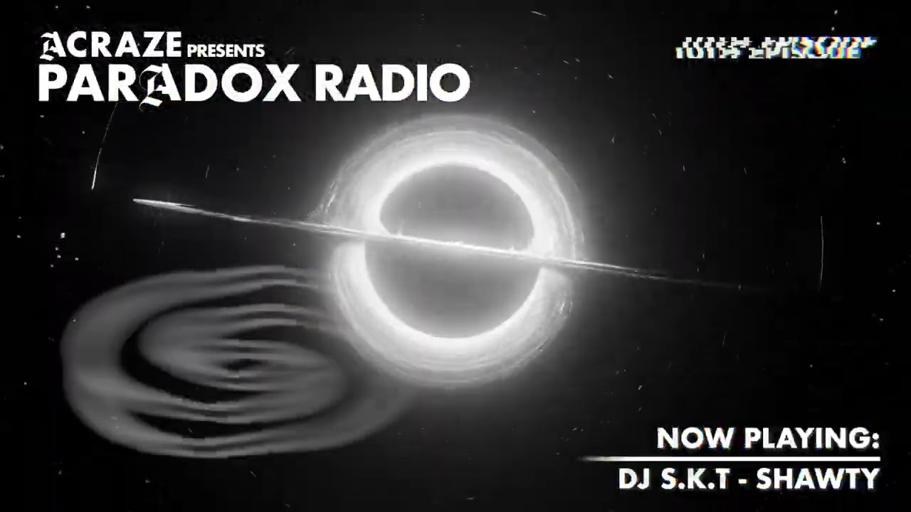 ACRAZE - PARADOX RADIO #010