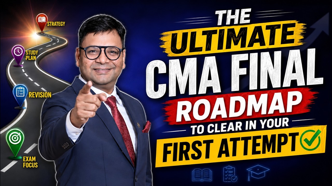 The Ultimate CMA Final Roadmap to Clear in Your First Attempt | CMA Classes | CA Satish Jalan | SJC
