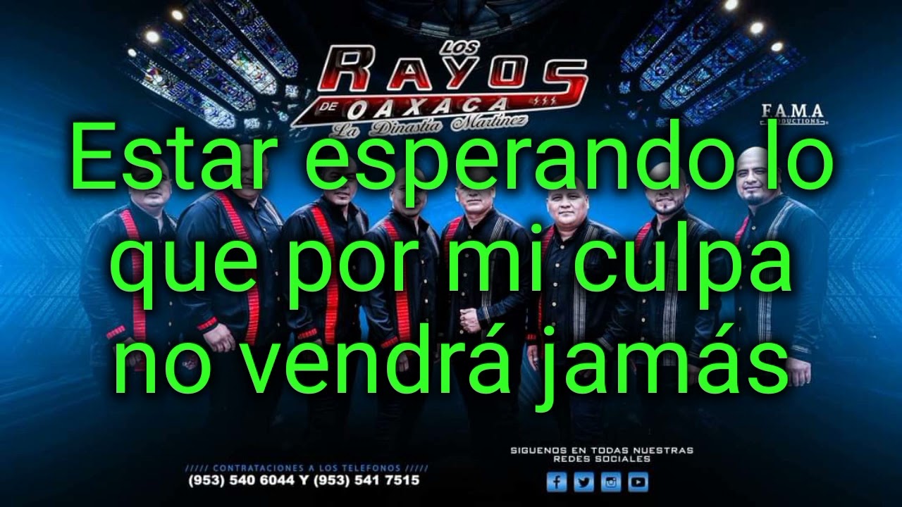 Que duro es llorar, rayos de oaxaca. karaoke