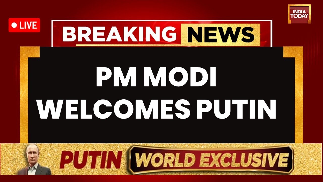 Putin Visits India LIVE | Prime Minister Narendra Modi Welcomes Russian President Putin LIVE