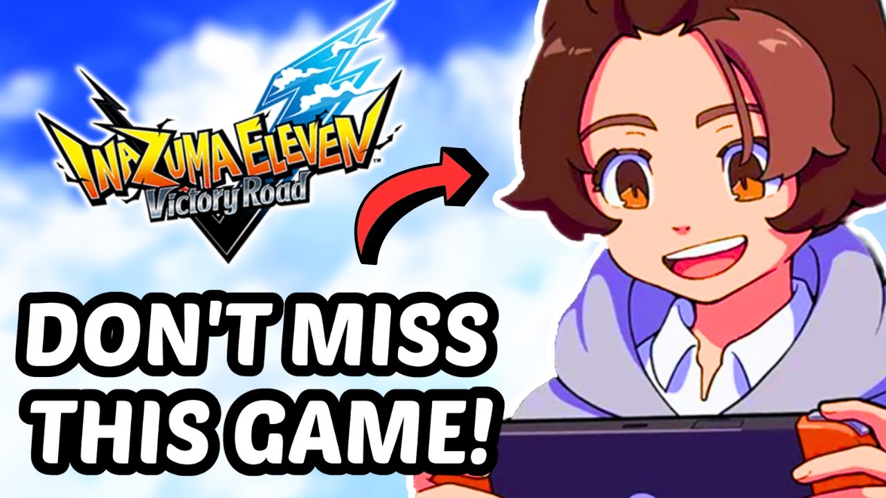Не пропустите эту игру — почему Inazuma Eleven: Victory Road обязательна к игре в 2025 году!