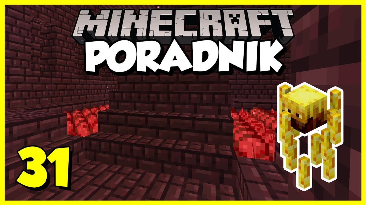 Minecraft Poradnik #031 - nether - forteca, płomyki, brodawki | Minecraft 1.16 Survival
