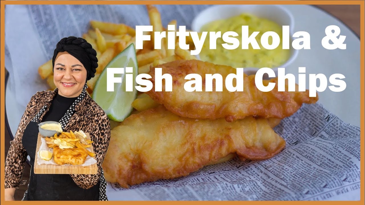 Frityrskola & Fish And Chips med Zeina Mourtada