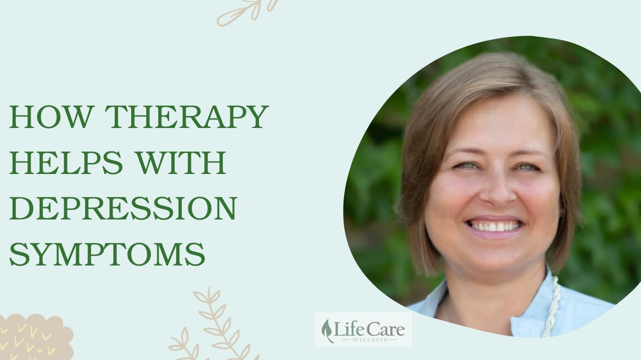How Therapy Helps with Depression Symptoms
