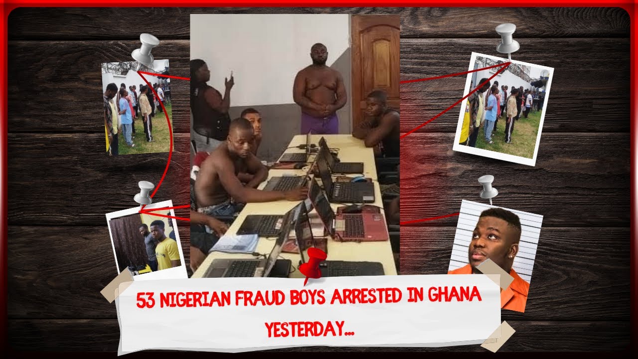 53 Nigerian Fraud Boys Arrested In Ghana Yesterday...