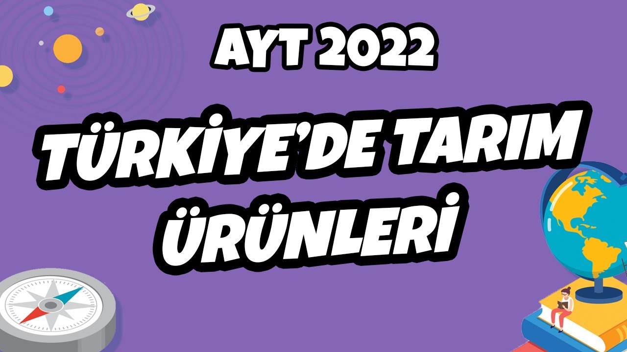 Türkiye’de Tarım Ürünleri | AYT Coğrafya 2022 #hedefekoş