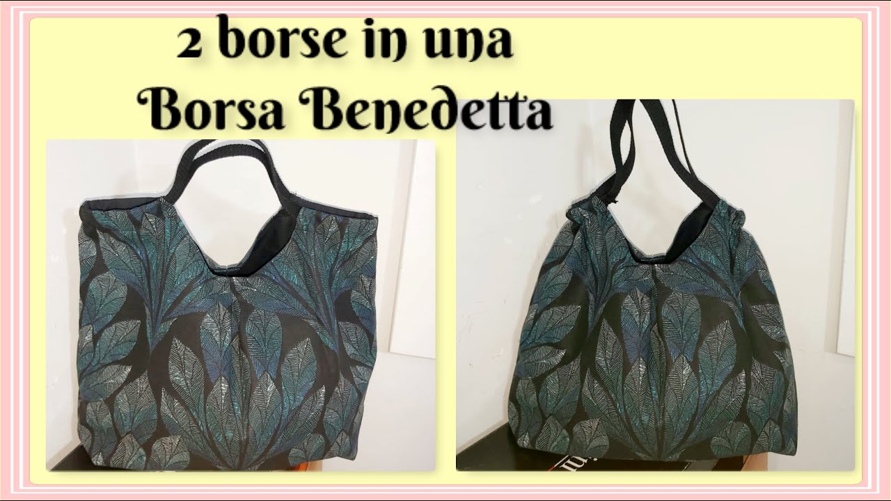 Borsa BENEDETTA / facile e bella ! / DIY Shopping bag /cartamodello gratis