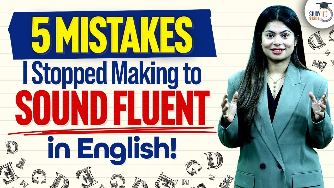 5 Mistakes I Fixed to Speak English Fluently – Skills By StudyIQ