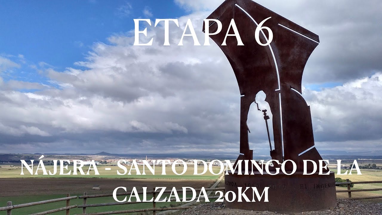 Etapa 6. Nájera - Santo Domingo de la Calzada. 20km